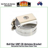 Bull Bar UHF CB Antenna Bracket Horizontal/Vertical Hose Clamp Type