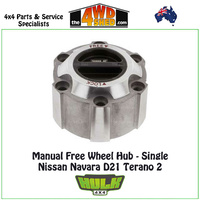 Hulk Free Wheel Hub Single Only - Nissan Navara D21 Terano 2