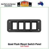 Quad Flush Mount Switch Panel - Late Toyota