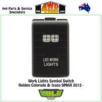 Work Lights Symbol Switch 12V Holden Colorado & Isuzu DMAX