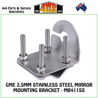 GME 2.5mm Stainless Steel Mirror Mounting Bracket