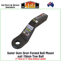 Super Duty Drop Forged Ball Mount suit 70mm Tow Ball 4" Drop or 3" Rise 242mm Length
