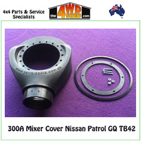 300A Mixer Cover Nissan Patrol GQ TB42