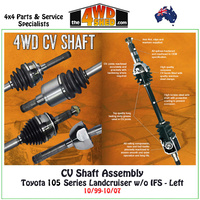 CV Shaft Assembly Toyota 105 Series Landcruiser without IFS 3/98-10/07 - Left