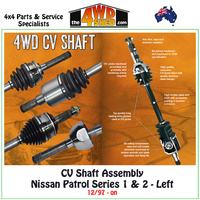CV Shaft Assembly Nissan Patrol GU Series 1 & 2 12/97-On - Left