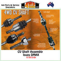 CV Shaft Assembly Isuzu DMAX 6/12-On