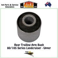 Rear Trailing Arm Bush 80/105 Series Landcruiser - Upper