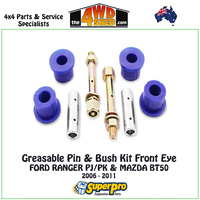 Greasable Pin & Bush Kit Front Eye - FORD RANGER PJ/PK & MAZDA BT50 2006 - 2011
