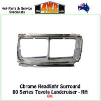 Chrome Headlight Surround 80 Series Landcruiser GXL - RH