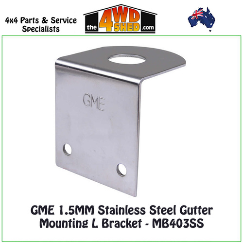 GME 1.5MM Stainless Steel Gutter Mounting L Bracket