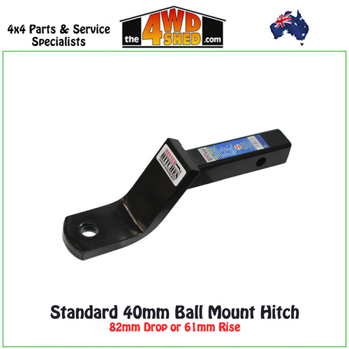 Standard 40mm Ball Mount Hitch 82mm Drop or 61mm Rise