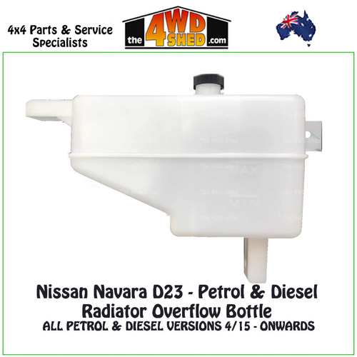 Nissan Navara D23 NP300 Petrol & Diesel Radiator Overflow Bottle