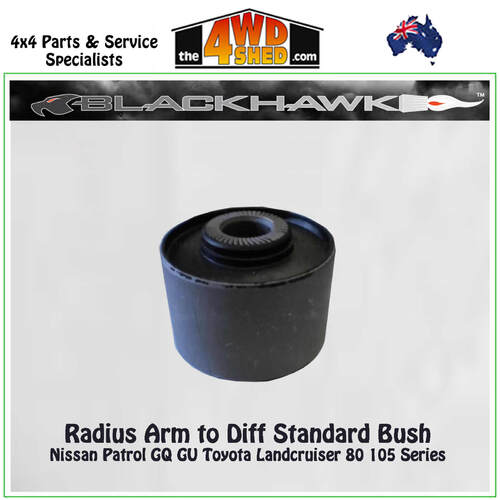 Radius Arm to Diff Standard Bush Nissan Patrol GQ GU Toyota Landcruiser 78 79 80 105 Series