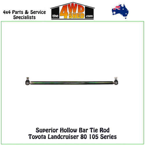 Superior Hollow Bar Tie Rod Toyota Landcruiser 80 105 Series